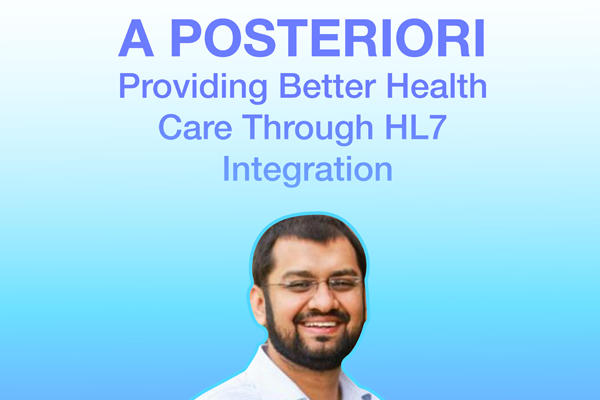 A Posteriori – Providing Better Health Care Through HL7 Integration